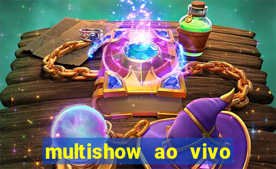 multishow ao vivo gratis online